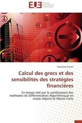 Cover: Calcul des grecs et des sensibilites des strategies financieres - Univ Europeenne