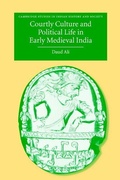 Cover: Courtly Culture and Political Life in Early Medieval India - Cambridge University Press