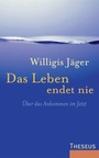 Cover: Das Leben endet nie - Theseus Verlag in Kamphausen Media GmbH