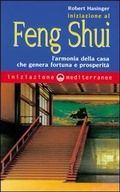 Bild: Iniziazione al feng shui. L'armonia della casa che genera fortuna e prosperit&agrave; - Iniziazione;Edizioni Mediterranee