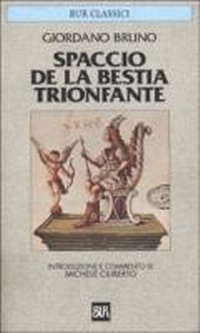 Abbildung von: Spaccio de la bestia trionfante - BUR Classici;Rizzoli