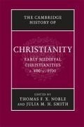 Cover: The Cambridge History of Christianity: Volume 3, Early Medieval Christianities, c.600-c.1100 - Cambridge University Press