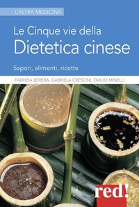 Abbildung von: Le cinque vie della dietetica cinese - L' altra medicina;Red Edizioni