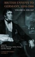 Cover: British Envoys to Germany 1816-1866: Volume 2, 1830-1847 - Cambridge University Press