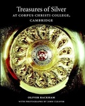 Cover: Treasures of Silver at Corpus Christi College, Cambridge - Cambridge University Press