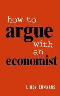 Enlarge image Cover: How to Argue with an Economist - Cambridge University Press