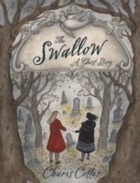 Enlarge image Cover: The Swallow - Tundra Books