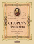 Cover: Annotated Catalogue of Chopin's First Editions - Cambridge University Press