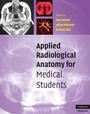 Cover: Applied Radiological Anatomy for Medical Students - Cambridge University Press