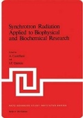 Cover: Synchrotron Radiation Applied to Biophysical and Biochemical Research - Kluwer Academic/Plenum Publishers