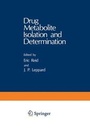 Cover: Drug Metabolite Isolation and Determination - Kluwer Academic/Plenum Publishers