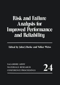 Enlarge image Cover: Risk and Failure Analysis for Improved Performance and Reliability - Plenum Publishing Corporation