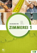 Cover: Fachkunde f&uuml;r Zimmerei 1.Teil - Verlag H&ouml;lder-Pichler-Tempsky