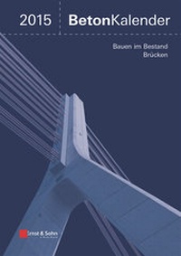 Abbildung von: Beton-Kalender / Beton-Kalender 2015 - Ernst & Sohn