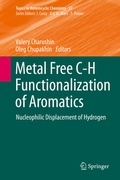 Cover: Metal Free C-H Functionalization of Aromatics - Springer