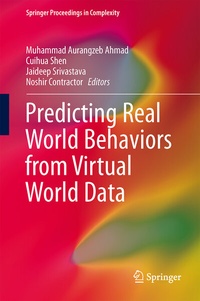 Enlarge image Cover: Predicting Real World Behaviors from Virtual World Data - Springer