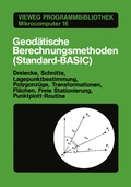 Cover: Geod&auml;tische Berechnungsmethoden (Standard-BASIC) - Vieweg+Teubner Verlag