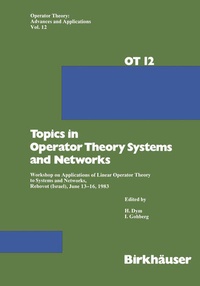 Enlarge image Cover: Topics in Operator Theory Systems and Networks - Birkhäuser