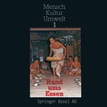 Cover: Rund ums Essen - Birkh&auml;user