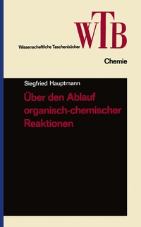 Abbildung von: Über den Ablauf organisch-chemischer Reaktionen - Vieweg+Teubner Verlag