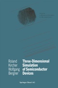 Cover: Three-Dimensional Simulation of Semiconductor Devices - Birkh&auml;user