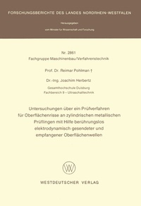 Abbildung von: Untersuchungen über ein Prüfverfahren für Oberflächenrisse an zylindrischen metallischen Prüflingen mit Hilfe berührungslos elektrodynamisch gesendeter und empfangener Oberflächenwellen - VS Verlag für Sozialwissenschaften