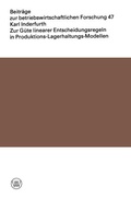Cover: Zur G&uuml;te linearer Entscheidungsregeln in Produktions-Lagerhaltungs-Modellen - VS Verlag f&uuml;r Sozialwissenschaften