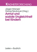 Cover: Armut und soziale Ungleichheit bei Kindern - VS Verlag f&uuml;r Sozialwissenschaften