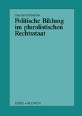 Cover: Politische Bildung im pluralistischen Rechtsstaat - VS Verlag f&uuml;r Sozialwissenschaften
