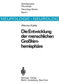 Cover: Die Entwicklung der menschlichen Gro&szlig;hirnhemisph&auml;re - Springer