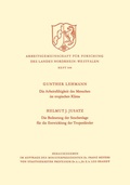 Cover: Die Arbeitsf&auml;higkeit des Menschen im tropischen Klima. Die Bedeutung der Seuchenlage f&uuml;r die Entwicklung der Tropenl&auml;nder - VS Verlag f&uuml;r Sozialwissenschaften