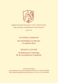 Abbildung von: Die Arbeitsfähigkeit des Menschen im tropischen Klima. Die Bedeutung der Seuchenlage für die Entwicklung der Tropenländer - VS Verlag für Sozialwissenschaften