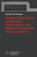 Cover: Computergest&uuml;tzte Konsistenzsicherung in der objektorientierten Systemanalyse - Physica