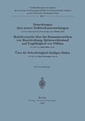 Cover: Bemerkungen &uuml;ber neuere Erddruckuntersuchungen. Modellversuche &uuml;ber Zusammenwirken von Mantelreibung, Spitzenwiderstand und Tragf&auml;higkeit von Pf&auml;hlen. &Uuml;ber die Scherfestigkeit bindiger B&ouml;den - Springer