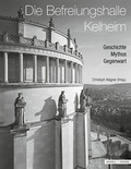 Cover: Die Befreiungshalle Kelheim - Schnell & Steiner