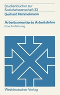 Cover: Arbeitsorientierte Arbeitslehre - VS Verlag f&uuml;r Sozialwissenschaften