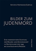 Cover: Bilder zum Judenmord - Jonas Verlag