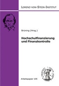 Cover: Hochschulfinanzierung und Finanzkontrolle - Universit&auml;t Kiel Lorenz-von-Stein-Inst.
