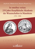 Cover: In omnibus veritas: 250 Jahre Kurpf&auml;lzische Akademie der Wissenschaften in Mannheim (1763-1806) - Wellh&ouml;fer Verlag