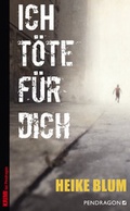 Cover: Ich t&ouml;te f&uuml;r dich - Pendragon