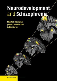 Enlarge image Cover: Neurodevelopment and Schizophrenia - Cambridge University Press