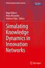 Cover: Simulating Knowledge Dynamics in Innovation Networks - Springer