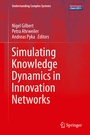 Cover: Simulating Knowledge Dynamics in Innovation Networks - Springer