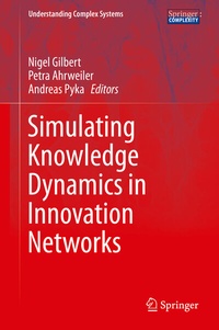 Enlarge image Cover: Simulating Knowledge Dynamics in Innovation Networks - Springer
