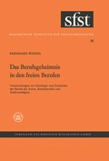 Cover: Das Berufsgeheimnis in den freien Berufen - VS Verlag f&uuml;r Sozialwissenschaften