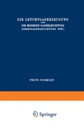 Cover: Die Leuchtgaserzeugung und die Moderne Gasbeleuchtung (Pressgasbeleuchtung Usw.) - Vieweg+Teubner Verlag