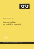Cover: Funktionswandlungen der betrieblichen Sozialpolitik - VS Verlag f&uuml;r Sozialwissenschaften