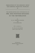 Cover: The Assimilation and Integration of Pre- and Postwar Refugees in the Netherlands - Kluwer Academic Publishers