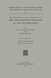Enlarge image Cover: The Assimilation and Integration of Pre- and Postwar Refugees in the Netherlands - Kluwer Academic Publishers