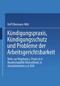 Abbildung von: Kündigungspraxis, Kündigungsschutz und Probleme der Arbeitsgerichtsbarkeit - VS Verlag für Sozialwissenschaften